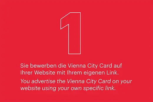 1. Sie bewerben die Vienna City Card auf Ihrer Website mit Ihrem eigenen Link.