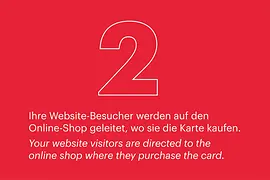 2. Ihre Website-Besucher werden auf den Online-Shop geleitet, wo sie die Karte kaufen. 