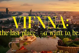 Kurzfilm: Vienna: the last place you want to be.