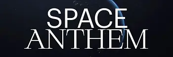 Space Anthem, film opening credits